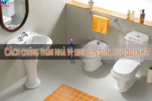 Cách chống thấm nhà vệ sinh đơn giản, hiệu quả nhất
