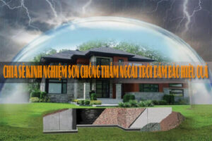 Chia sẻ kinh nghiệm sơn chống thấm ngoài trời đảm bảo hiệu quả