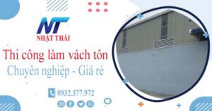 Báo giá thi công làm vách tôn tại Đồng Nai【Ưu đãi giảm 10%】