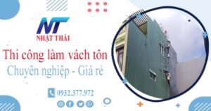 Báo giá thi công làm vách tôn tại Hà Nội【Ưu đãi giảm 10%】