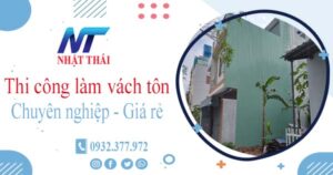 Báo giá thi công làm vách tôn tại Nha Trang【Ưu đãi 10%】