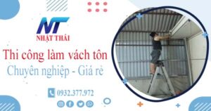Báo giá thi công làm vách tôn tại Quận 11【Ưu đãi giảm 10%】