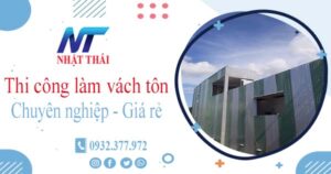 Báo giá thi công làm vách tôn tại Tây Ninh【Ưu đãi giảm 10%】