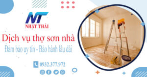 Dịch vụ thợ sơn nhà tại Nhơn Trạch uy tín【Bảo hành 5 năm】