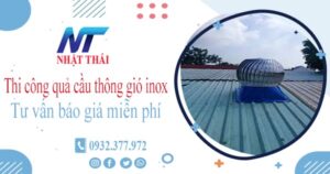 Tư vấn báo giá quả cầu thông gió inox tại Ba Đình【Miễn phí】