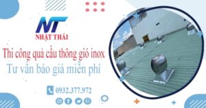 Tư vấn giá quả cầu thông gió inox tại Bình Dương【Miễn phí】