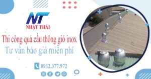 Tư vấn báo giá quả cầu thông gió inox tại Nha Trang【Miễn phí】