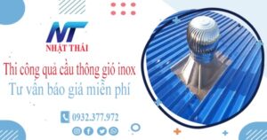 Tư vấn báo giá quả cầu thông gió inox tại Phú Nhuận【Miễn phí】
