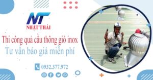 Tư vấn báo giá quả cầu thông gió inox tại Quận 10【Miễn phí】