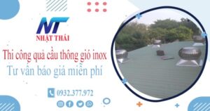 Tư vấn báo giá quả cầu thông gió inox tại Quận 2【Miễn phí】