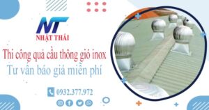 Tư vấn báo giá quả cầu thông gió inox tại Quận 3【Miễn phí】