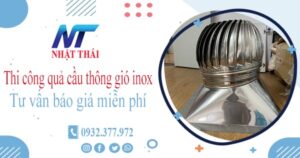 Tư vấn báo giá quả cầu thông gió inox tại Quận 7【Miễn phí】