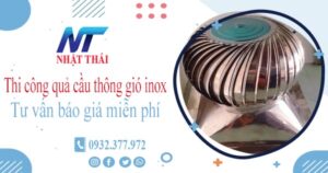 Tư vấn báo giá quả cầu thông gió inox tại Quận 9【Miễn phí】