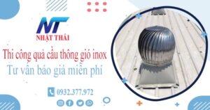 Tư vấn báo giá quả cầu thông gió inox tại Tân Bình【Miễn phí】