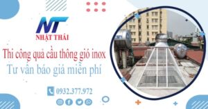 Tư vấn giá quả cầu thông gió inox tại Thanh Xuân【Miễn phí】