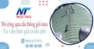 Tư vấn báo giá quả cầu thông gió inox tại Thủ Đức【Miễn phí】