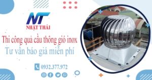 Tư vấn báo giá quả cầu thông gió inox tại Tp Cần Thơ【Miễn phí】