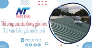 Tư vấn báo giá quả cầu thông gió inox tại Tp Rạch Giá【Miễn phí】