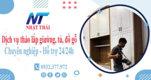 Dịch vụ tháo lắp giường, tủ, đồ gỗ tại Quận 2【Hỗ trợ 24/24h】