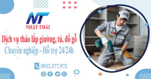 Dịch vụ tháo lắp giường, tủ, đồ gỗ tại Thuận An【Hỗ trợ 24/24h】