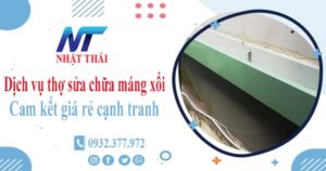 Dịch vụ thợ sửa chữa máng xối tại Bến Cát -【Cam kết giá rẻ】
