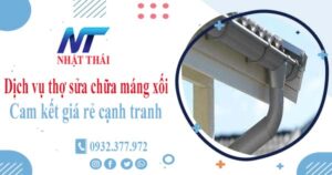 Dịch vụ thợ sửa chữa máng xối tại Bình Chánh -【Cam kết giá rẻ】