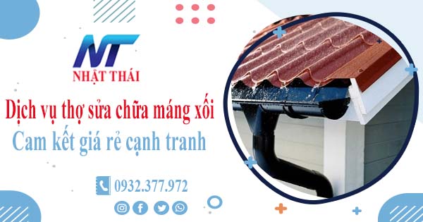 Dịch vụ thợ sửa chữa máng xối tại Bình Dương -【Cam kết giá rẻ】