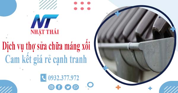 Dịch vụ thợ sửa chữa máng xối tại Hà Nội -【Cam kết giá rẻ】
