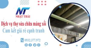 Dịch vụ thợ sửa chữa máng xối tại Quận 12 -【Cam kết giá rẻ】
