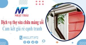 Dịch vụ thợ sửa chữa máng xối tại Quận 7 -【Cam kết giá rẻ】