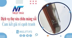 Dịch vụ thợ sửa chữa máng xối tại Tây Ninh -【Cam kết giá rẻ】