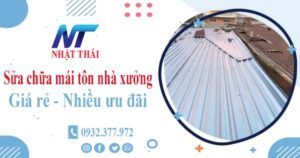 Báo giá sửa chữa mái tôn nhà xưởng tại Bình Chánh【Giảm 10%】