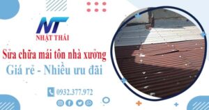 Báo giá sửa chữa mái tôn nhà xưởng tại Bình Dương【Giảm 10%】