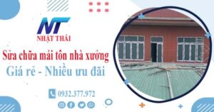 Báo giá sửa chữa mái tôn nhà xưởng tại Củ Chi【Giảm 10%】