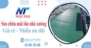 Báo giá sửa chữa mái tôn nhà xưởng tại Gò Vấp【Giảm 10%】