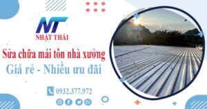 Báo giá sửa chữa mái tôn nhà xưởng tại Phú Nhuận【Giảm 10%】