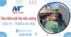Báo giá sửa chữa mái tôn nhà xưởng tại Quận 3【Giảm 10%】