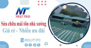 Báo giá sửa chữa mái tôn nhà xưởng tại Quận 8【Giảm 10%】