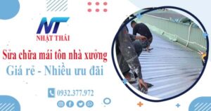 Báo giá sửa chữa mái tôn nhà xưởng tại Tân Uyên【Giảm 10%】