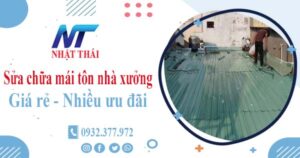 Báo giá sửa chữa mái tôn nhà xưởng tại Thủ Đức【Giảm 10%】