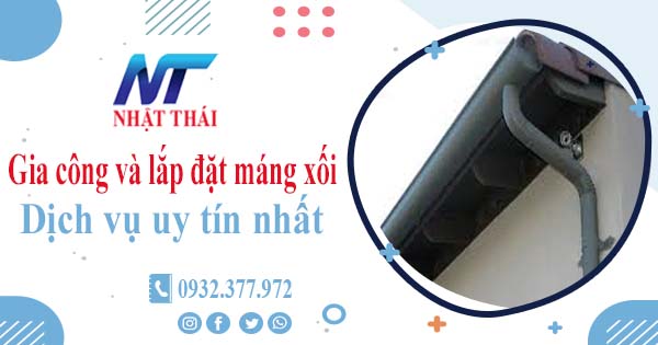 Địa chỉ gia công và lắp đặt máng xối tại Phú Nhuận -【Ở gần đây】